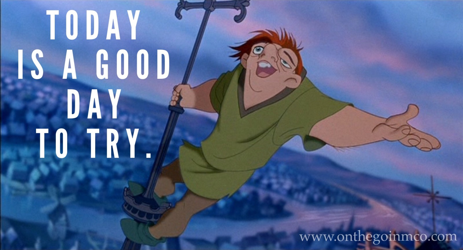 Disney Quotes Motivating Monday The Hunchback of Notre Dame Monday Motivation
