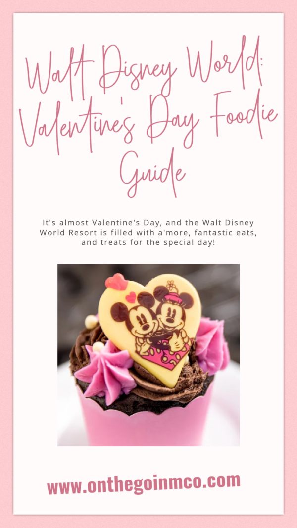 Walt Disney World Valentine's Day Foodie Guide 2022